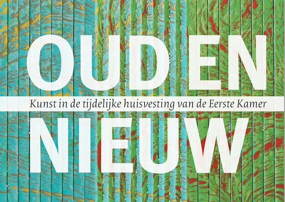 Omslag 'Oud en Nieuw: kunst in de tijdelijke huisvesting van de Eerste Kamer'